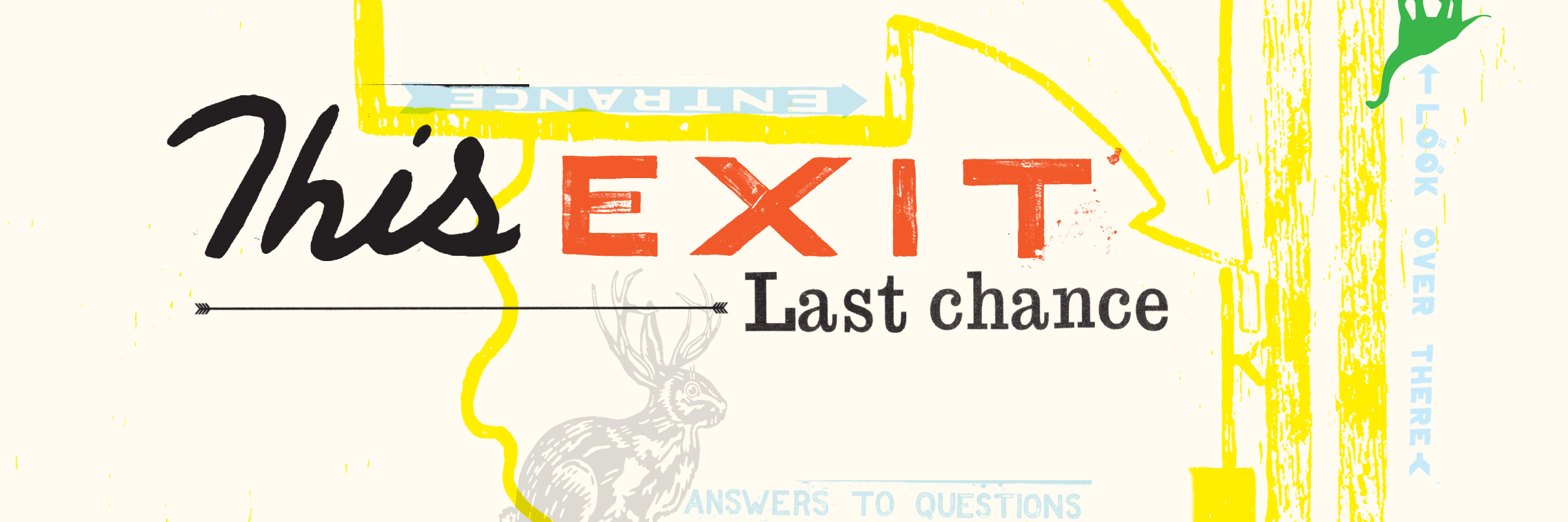 This Exit, Last Chance
