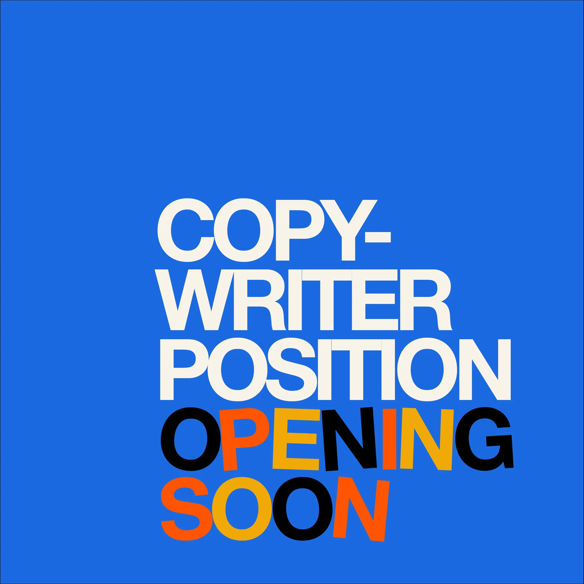 Copywriter Position Opening Soon